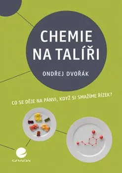 Chemie na talíři - Ondřej Dvořák (2021, pevná)