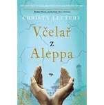 Včelař z Aleppa - Christy Lefteri…