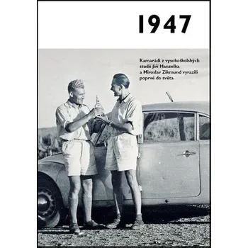 Jaké to tenkrát bylo aneb Co se stalo v roce, kdy jste se narodili: 1947 - Nakladatelství Krásná paní (2020, brožovaná)