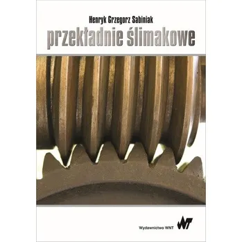 PRZEKŁADNIE ŚLIMAKOWE - HENRYK SABINIAK