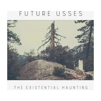 Zahraniční hudba LP Future Usses: The Existential Haunting LTD | CLR 2018 Clear White Vinyl