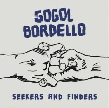 Zahraniční hudba LP Gogol Bordello: Seekers And Finders CLR 2017 Blue Translucent Vinyl