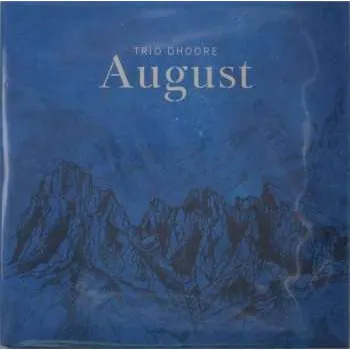 Zahraniční hudba LP Trio Dhoore: August 2019
