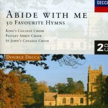 2CD The King's College Choir Of Cambridge: Abide With Me, 50 Favourite Hymns 1999