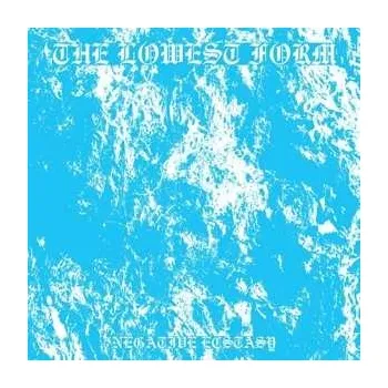 Zahraniční hudba LP The Lowest Form: Negative Ecstasy 2023
