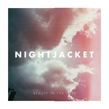 Zahraniční hudba LP Nightjacket: Beauty In The Dark LTD | CLR 2019 Clear With Black Swirl Vinyl Limited Edition