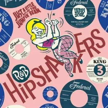 Zahraniční hudba 2LP Various: R&B Hipshakers Vol 3 - Just A Little Bit Of The Jumpin' Bean 2015