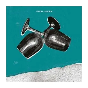 Zahraniční hudba EP Vital Idles: Vital Idles LTD 2019