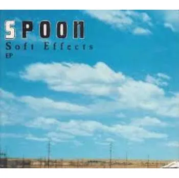 Zahraniční hudba LP Spoon: Soft Effects EP 2020 Reissue 2020 Vinyl