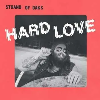 Zahraniční hudba CD Strand Of Oaks: Hard Love 2017