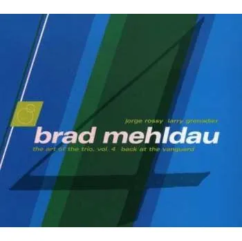 Zahraniční hudba CD Brad Mehldau: Art Of The Trio 4 - Back At The Vanguard 1999