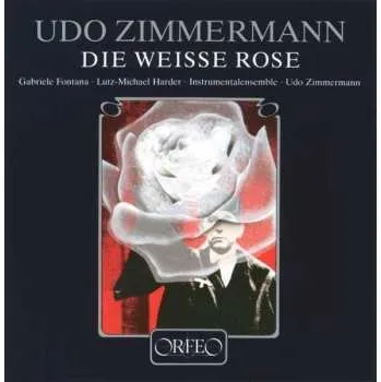 Zahraniční hudba LP U. Zimmermann: Die Weiße Rose 2018 120 G Vinyl