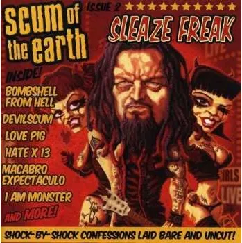 Zahraniční hudba CD Scum Of The Earth: Sleaze Freak 2011 CD + DVD Linear Pcm 48khz & 16bit