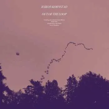 Zahraniční hudba 2LP Håkon Kornstad: Out Of The Loop 2021 180g Vinyl