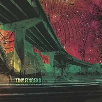 Zahraniční hudba LP Tiny Fingers: We Are Being Held By The Dispatcher 2016