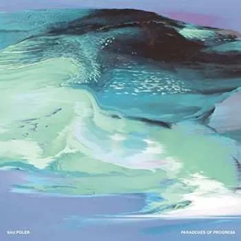 Zahraniční hudba LP Sau Poler: Paradoxes Of Progress 2014