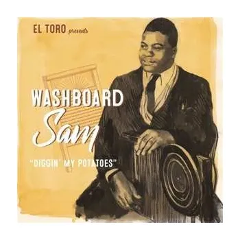 Zahraniční hudba SP Washboard Sam: Diggin’ My Potatoes 2019