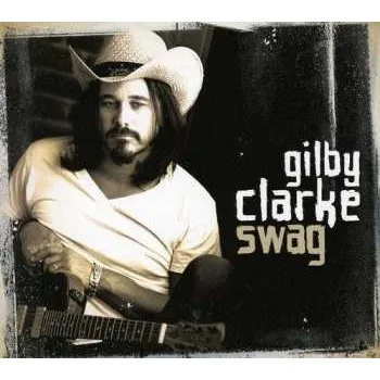 Zahraniční hudba CD Gilby Clarke: Swag 2023