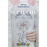 Šeptuchy - Alena Sabuchová (2021, pevná)