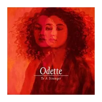 Hudba LP Odette: To A Stranger 2019