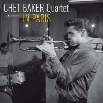 Zahraniční hudba LP Chet Baker Quartet: In Paris DLX | LTD 2017 180g Gatefold Vinyl Deluxe Limited Edition