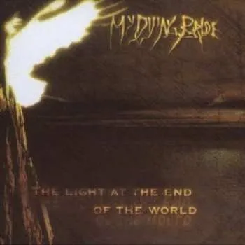 Zahraniční hudba CD My Dying Bride: The Light At The End Of The World DIGI 2004 Digipack