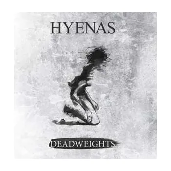Zahraniční hudba LP Hyenas: Deadweights 2017