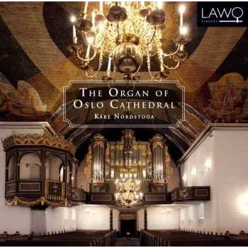 Zahraniční hudba CD Kåre Nordstoga: The Organ of Oslo Cathedral 2017