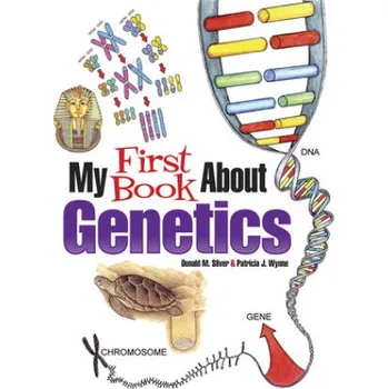 První čtění My First Book About Genetics – Patricia J. Wynne,Donald M. Silver (EN)