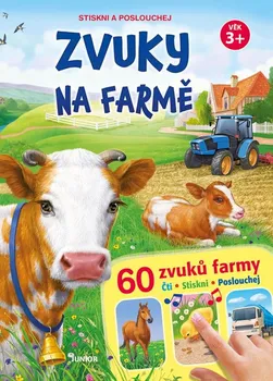 Leporelo Zvuky na farmě: 60 zvuků farmy: Stiskni a poslouchej - Nakladatelství Junior (2021)