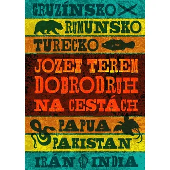 Cestování Dobrodruh na cestách - Jozef Terem