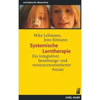 Systemische Lerntherapie - Lehmann, Mike [DE] (2021, Měkká, Auer-System-Verlag, Carl)