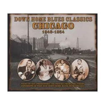 Zahraniční hudba 4CD Various: Down Home Blues Classics Volume 3 Chicago 1946-1954 2016 4CD