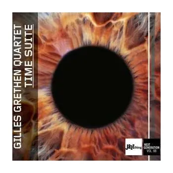 Zahraniční hudba CD Gilles Grethen Quartet: Time Suite 2021 Jazz Thing Next Generation Vol. 88