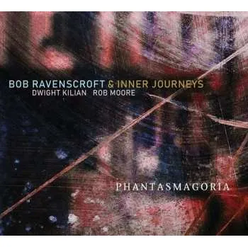 Zahraniční hudba CD Bob Ravenscroft: Phantasmagoria 2020