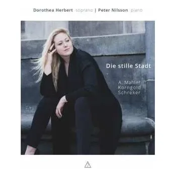 Zahraniční hudba CD Dorothea / Peter Herbert: Dorothea Herbert - Die Stille Stadt 2021
