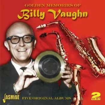 Zahraniční hudba 2CD Billy Vaughn: Golden Memories Of Billy Vaughn 2012