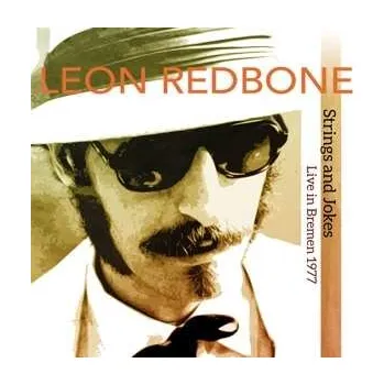 Zahraniční hudba CD Leon Redbone: Strings And Jokes Live In Bremen 1977 2019