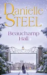 Beauchamp Hall - Danielle Steel (2021,…