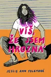 Víš, že jsem hrozná - Jessie Ann…