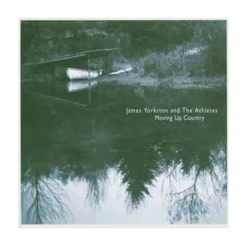 Zahraniční hudba CD James Yorkston And The Athletes: Moving Up Country 2002