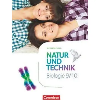 Učebnice Natur und Technik 9./10. Schuljahr - Biologie - Niedersachsen - Schülerbuch - Austenfeld, Ulrike