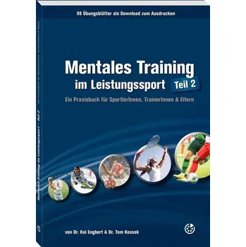 Mentales Training im Leistungssport - Teil 2 - Engbert, Kai