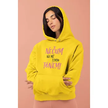 Dámská mikina Dámská mikina Nečum na mě Barva: Žlutá, Velikost: S