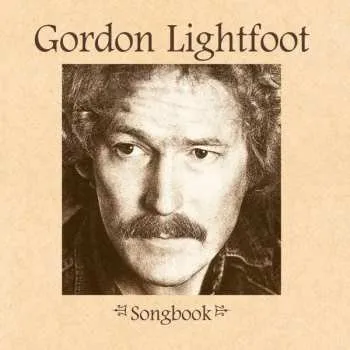 Zahraniční hudba 4CD Gordon Lightfoot: Songbook 2016