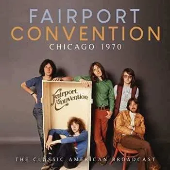 Zahraniční hudba CD Fairport Convention: Chicago 1970 2020