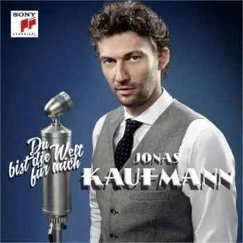 Zahraniční hudba CD Jonas Kaufmann: Du Bist Die Welt Für Mich 2014