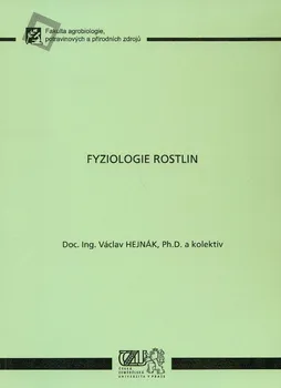 Příroda Fyziologie rostlin - Václav Hejnák (2010, brožovaná)