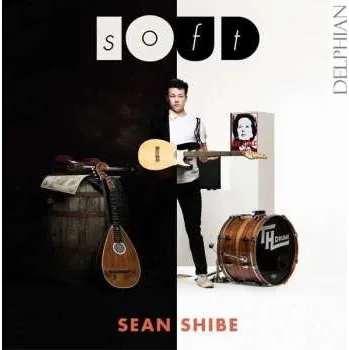 Zahraniční hudba CD Sean Shibe: softLOUD 2018