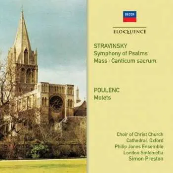 CD Igor Stravinsky: Symphony Of Psalms ⦁ Mass ⦁ Canticum Sacrum ⦁ Motets 2017